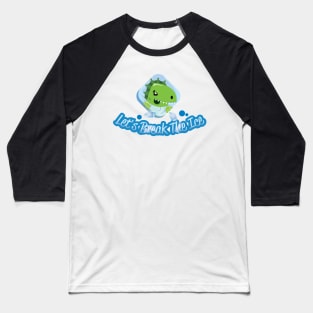 Let's Just Break The Ice Baseball T-Shirt